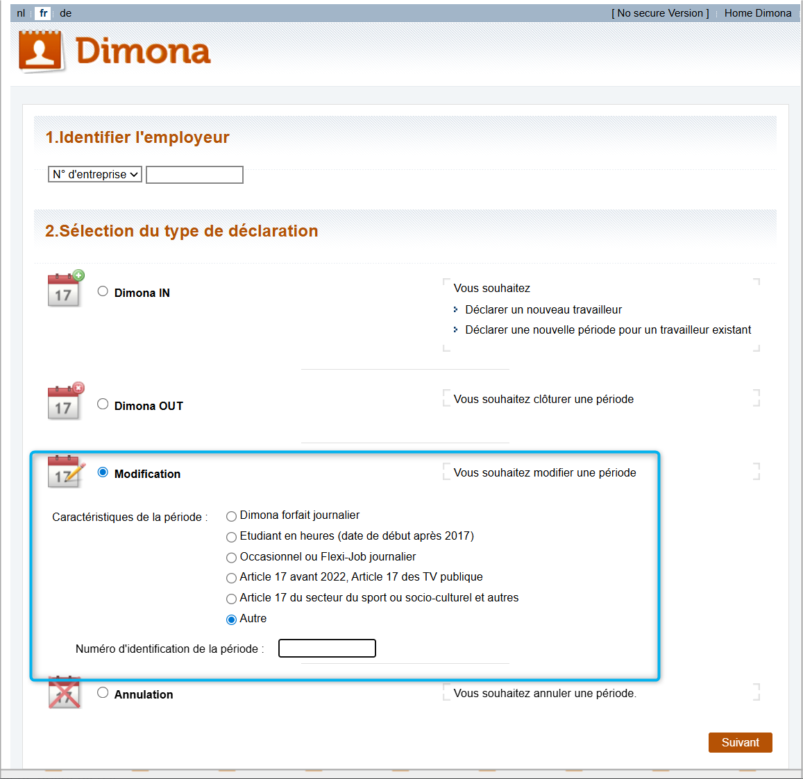 Dimona Modification - Selecting Modification. Screenshot of the first screen a user sees after clicking the button giving access to the non-secured version of Dimona on the Social security enterprise portal. The screen highlights the second step to be taken by the employer when starting a modification of an existing Dimona declaration, more specifically, where the employer ticks the 'Modification' radio button.