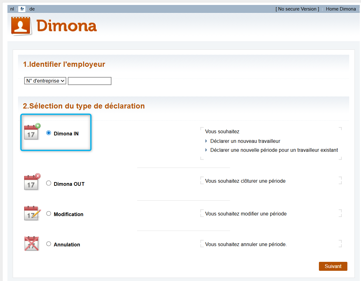 Dimona IN - Selecting Dimona IN. Screenshot of the first screen a user sees after clicking the button giving access to the non-secured version of Dimona on the Social security enterprise portal. The screen highlights the second step to be taken by the employer when starting a Dimona IN, more specifically, where the employer ticks the 'Dimona IN' radio button.