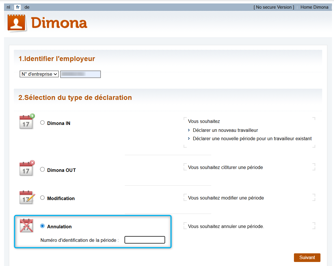 Dimona Cancellation - Selecting Cancellation. Screenshot of the first screen a user sees after clicking the button giving access to the non-secured version of Dimona on the Social security enterprise portal. The screen highlights the second step to be taken by the employer when starting a Dimona Cancellation, more specifically, where the employer ticks the 'Cancellation' radio button, called 'Annulation' in the screenshot.